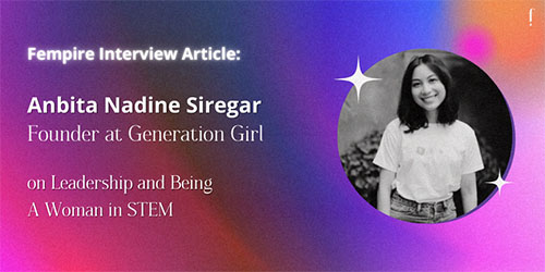 Anbita Nadine Siregar on Leadership and Being a Woman in STEM